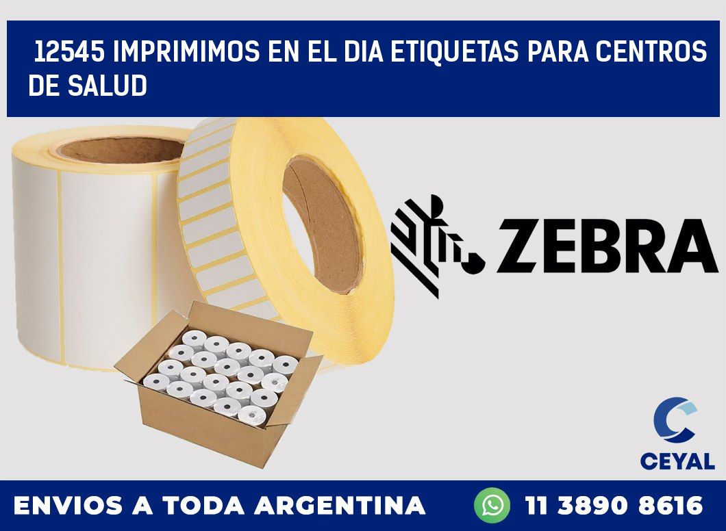 12545 IMPRIMIMOS EN EL DIA ETIQUETAS PARA CENTROS DE SALUD