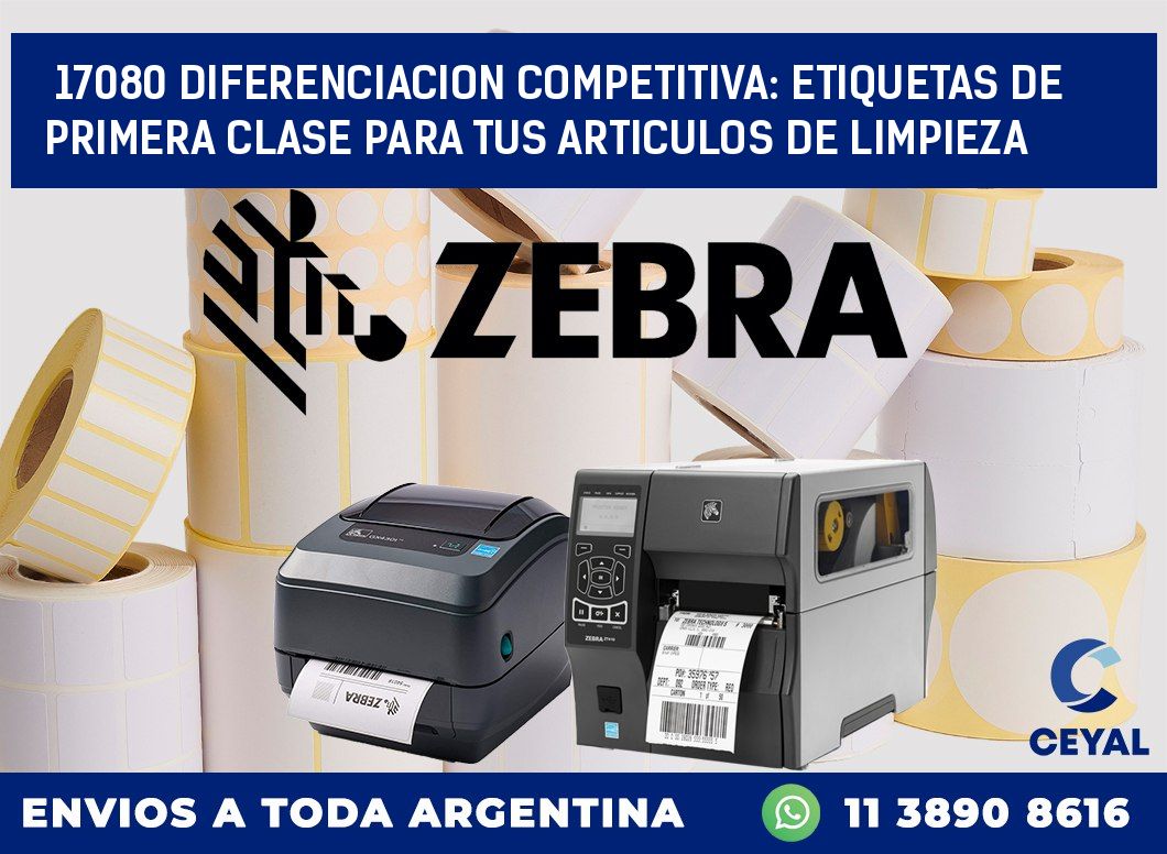 17080 DIFERENCIACION COMPETITIVA: ETIQUETAS DE PRIMERA CLASE PARA TUS ARTICULOS DE LIMPIEZA