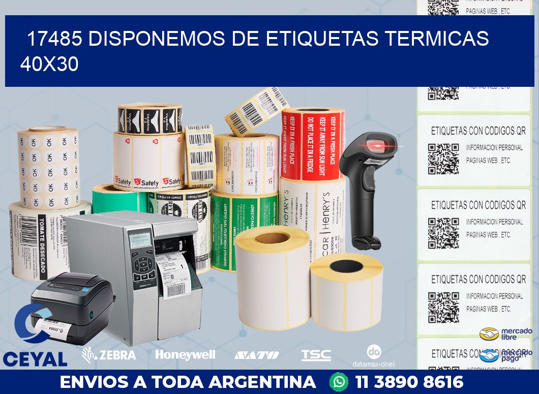 17485 DISPONEMOS DE ETIQUETAS TERMICAS 40X30