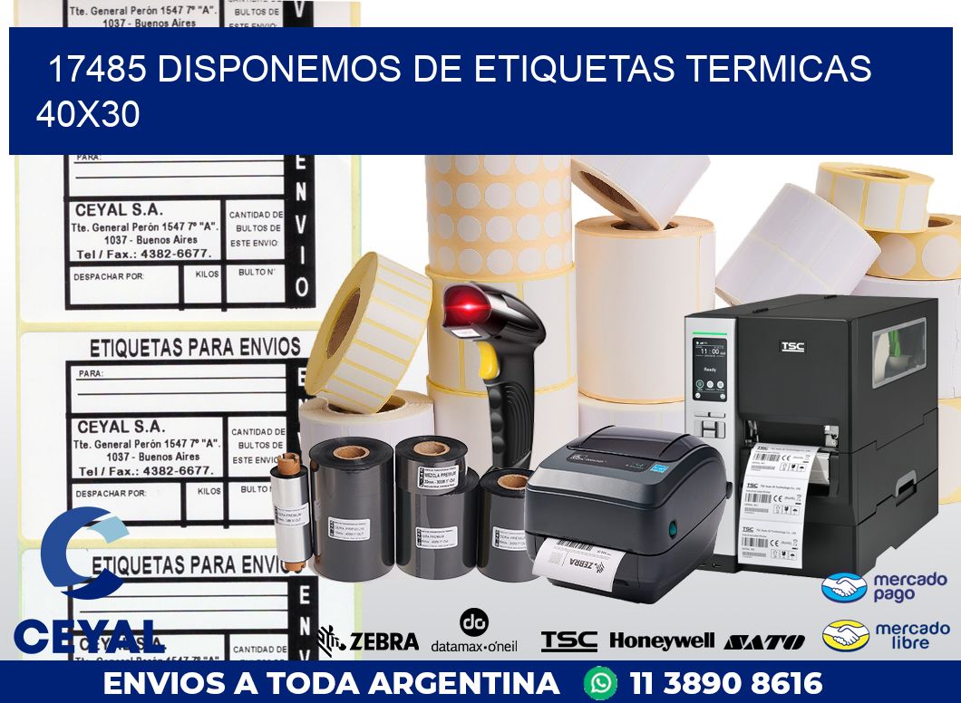 17485 DISPONEMOS DE ETIQUETAS TERMICAS 40X30