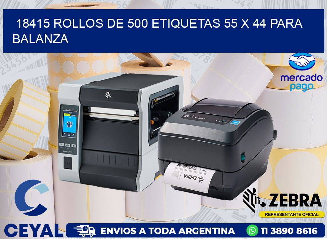 18415 ROLLOS DE 500 ETIQUETAS 55 X 44 PARA BALANZA