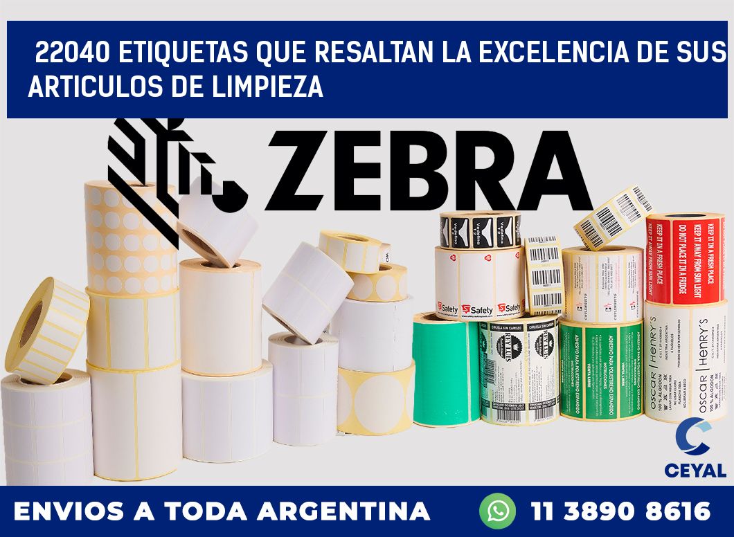 22040 ETIQUETAS QUE RESALTAN LA EXCELENCIA DE SUS ARTICULOS DE LIMPIEZA