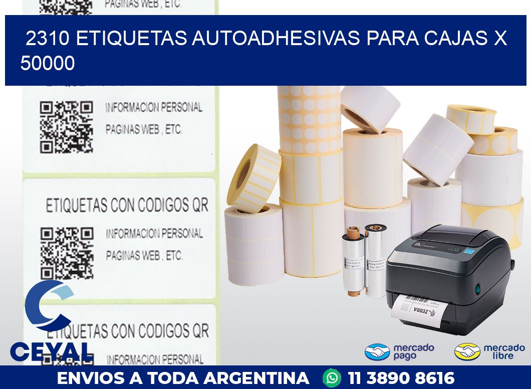 2310 ETIQUETAS AUTOADHESIVAS PARA CAJAS X 50000
