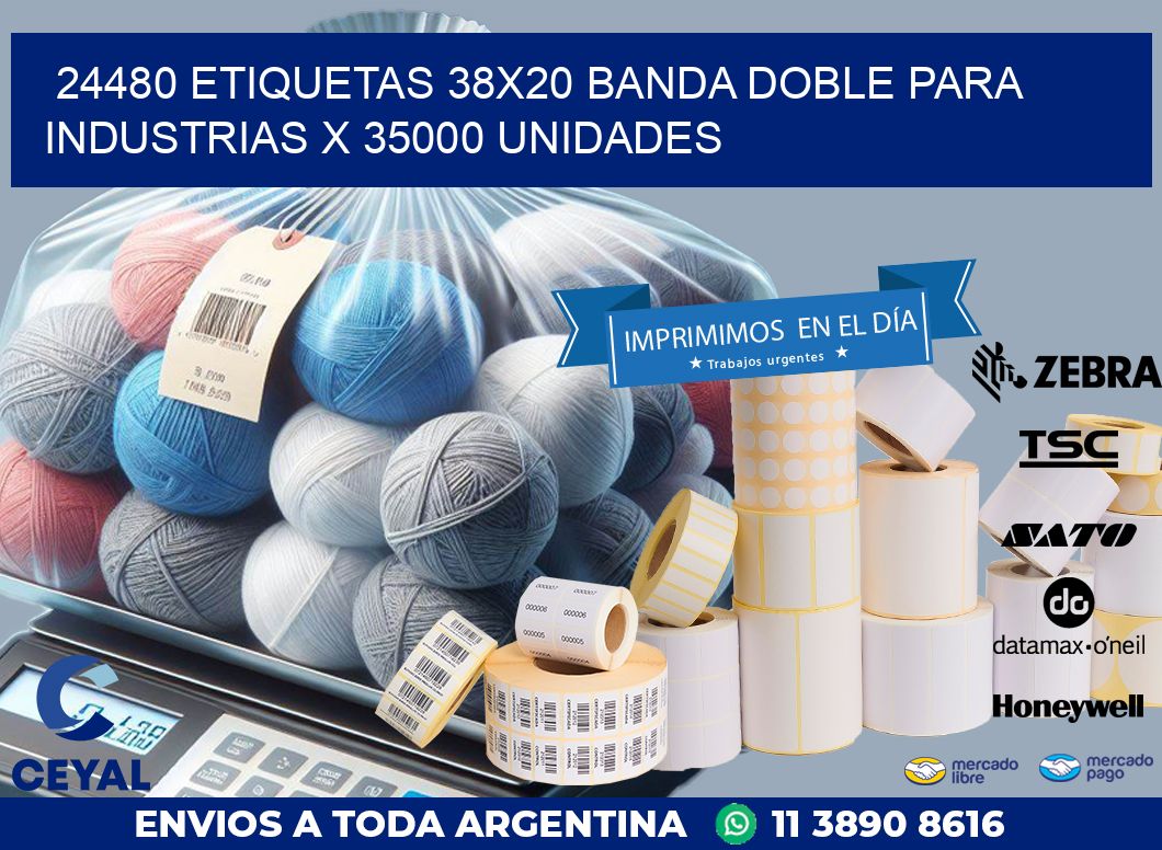 24480 ETIQUETAS 38X20 BANDA DOBLE PARA INDUSTRIAS X 35000 UNIDADES