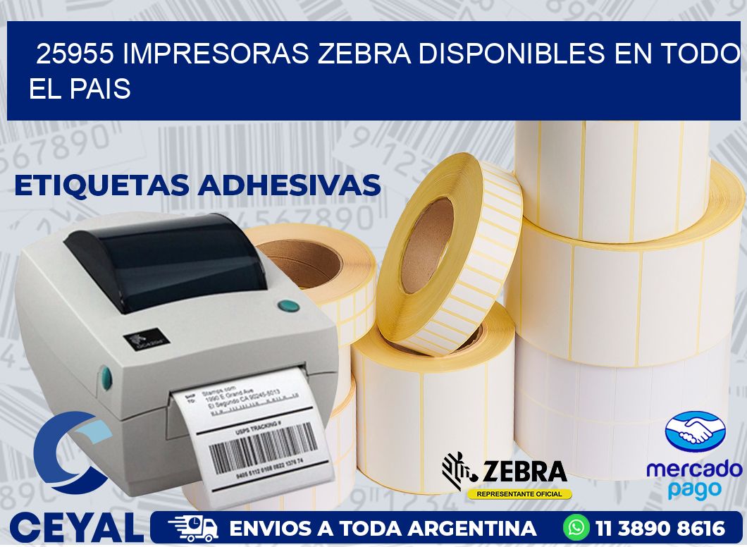 25955 IMPRESORAS ZEBRA DISPONIBLES EN TODO EL PAIS