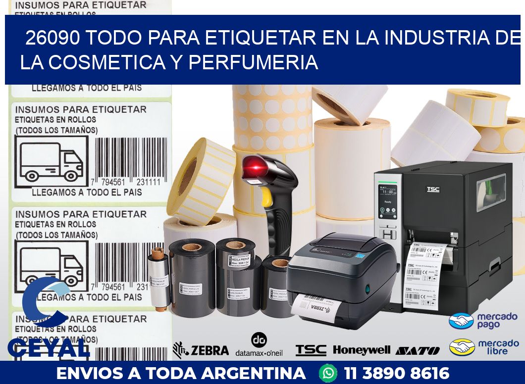 26090 TODO PARA ETIQUETAR EN LA INDUSTRIA DE LA COSMETICA Y PERFUMERIA
