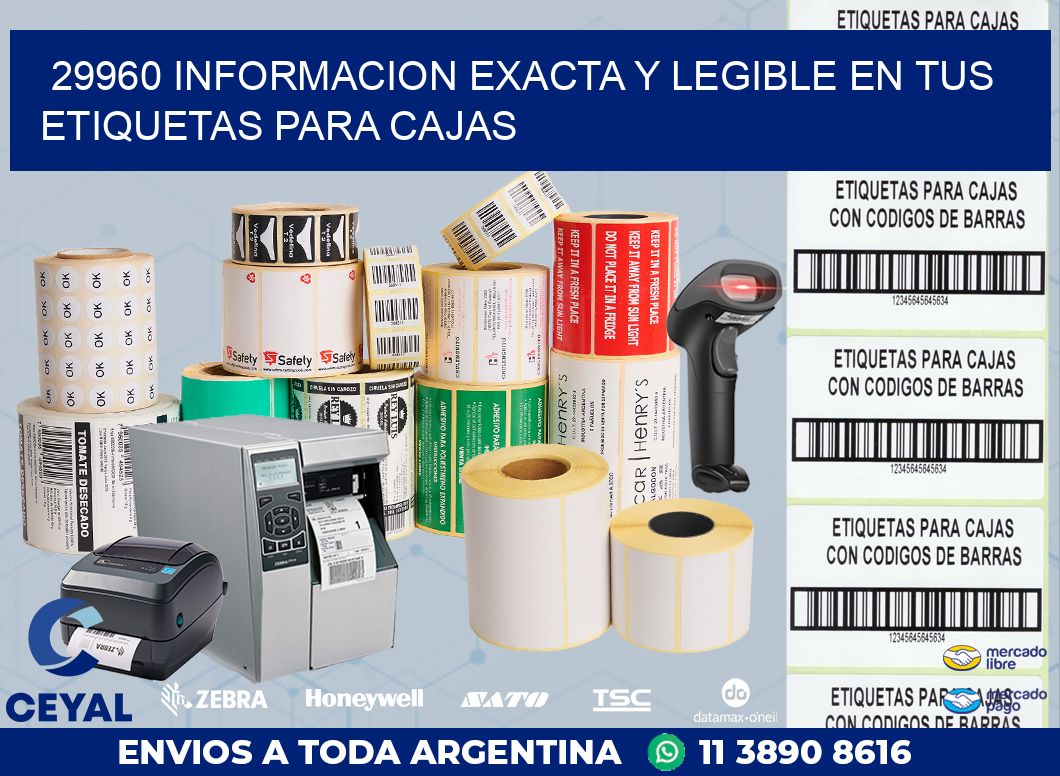 29960 INFORMACION EXACTA Y LEGIBLE EN TUS ETIQUETAS PARA CAJAS