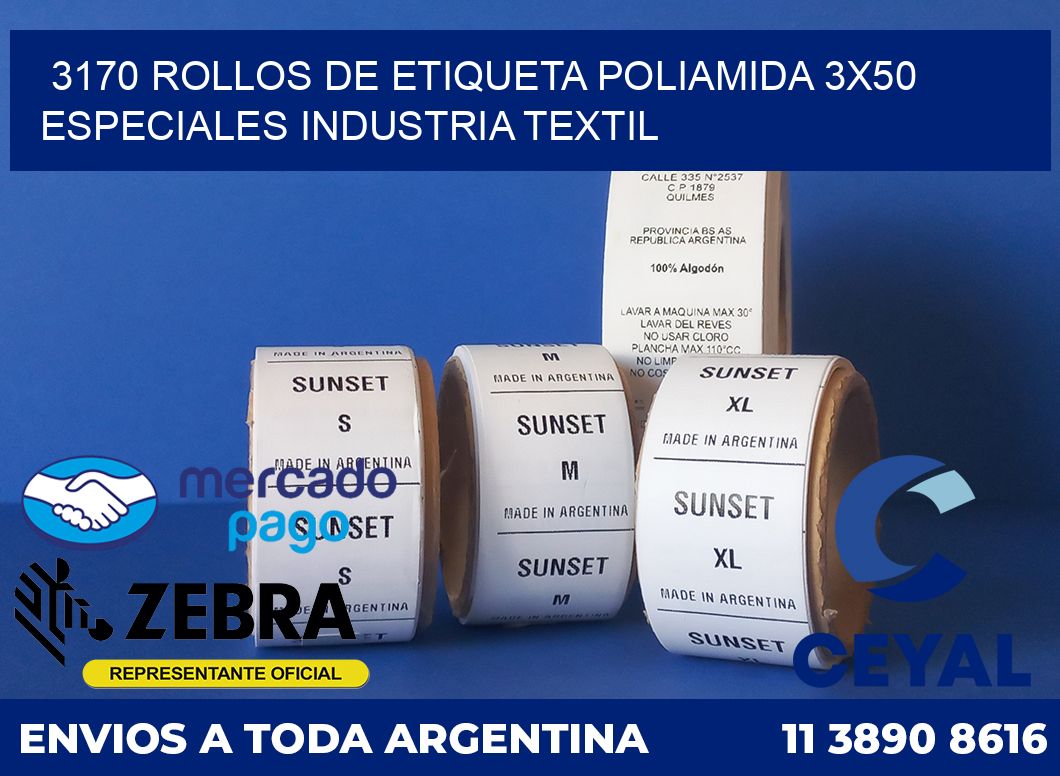 3170 ROLLOS DE ETIQUETA POLIAMIDA 3X50 ESPECIALES INDUSTRIA TEXTIL