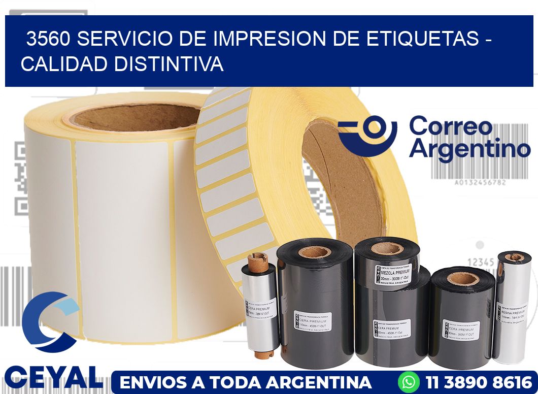 3560 SERVICIO DE IMPRESION DE ETIQUETAS - CALIDAD DISTINTIVA