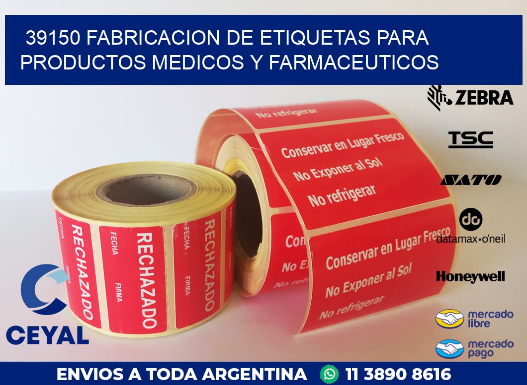 39150 FABRICACION DE ETIQUETAS PARA PRODUCTOS MEDICOS Y FARMACEUTICOS