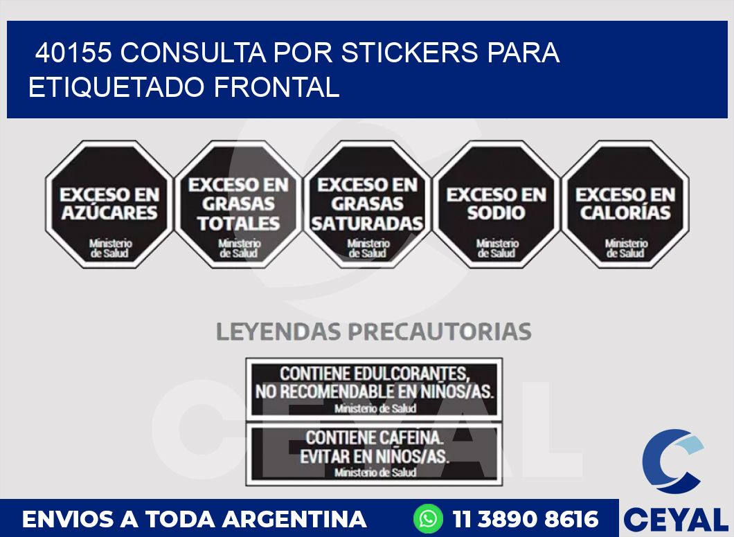 40155 CONSULTA POR STICKERS PARA ETIQUETADO FRONTAL