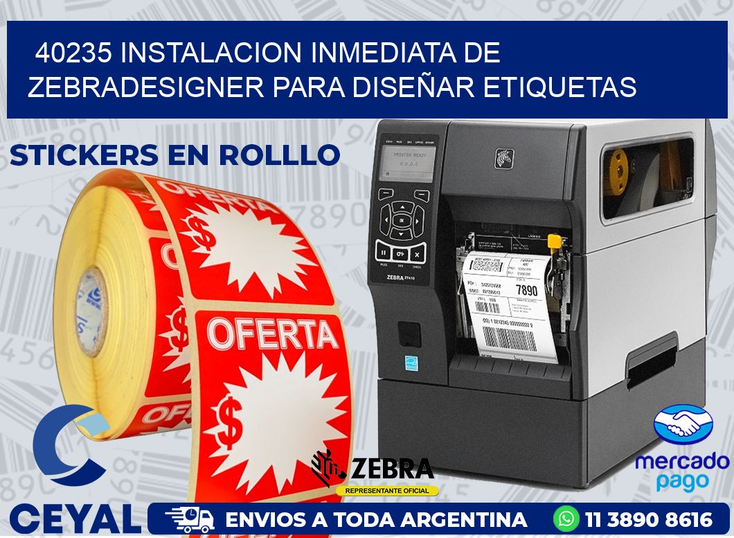 40235 INSTALACION INMEDIATA DE ZEBRADESIGNER PARA DISEÑAR ETIQUETAS