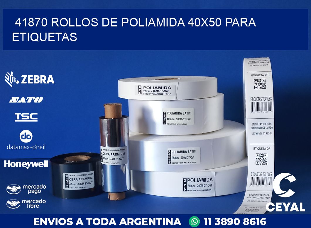 41870 ROLLOS DE POLIAMIDA 40X50 PARA ETIQUETAS