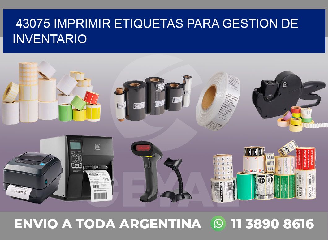 43075 IMPRIMIR ETIQUETAS PARA GESTION DE INVENTARIO