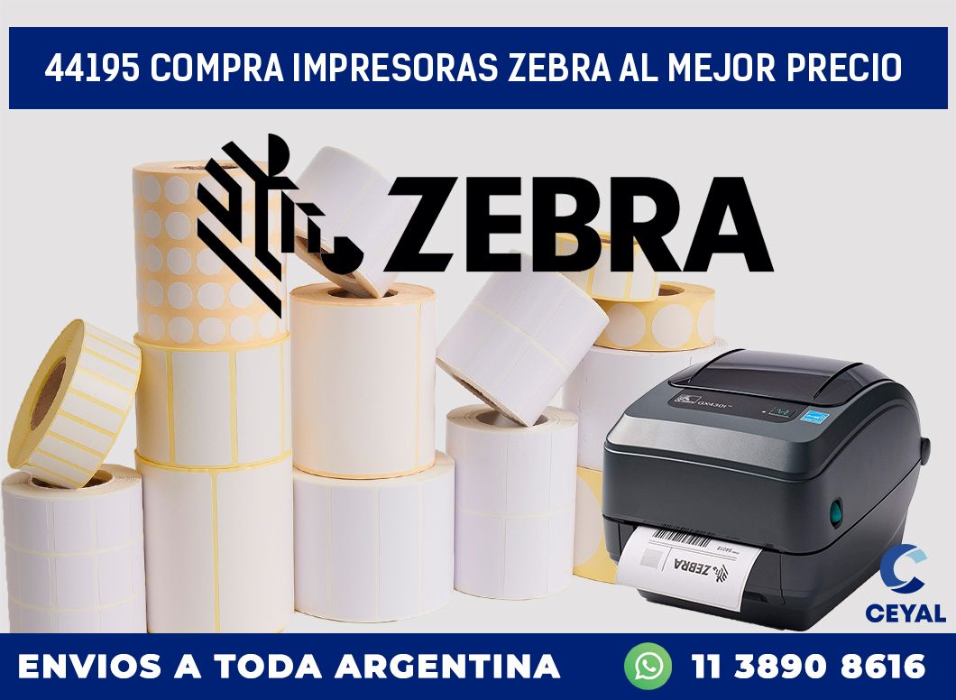 44195 COMPRA IMPRESORAS ZEBRA AL MEJOR PRECIO