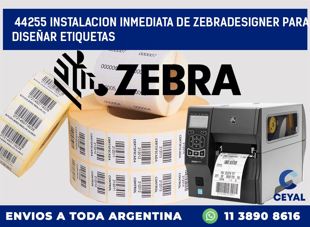 44255 INSTALACION INMEDIATA DE ZEBRADESIGNER PARA DISEÑAR ETIQUETAS