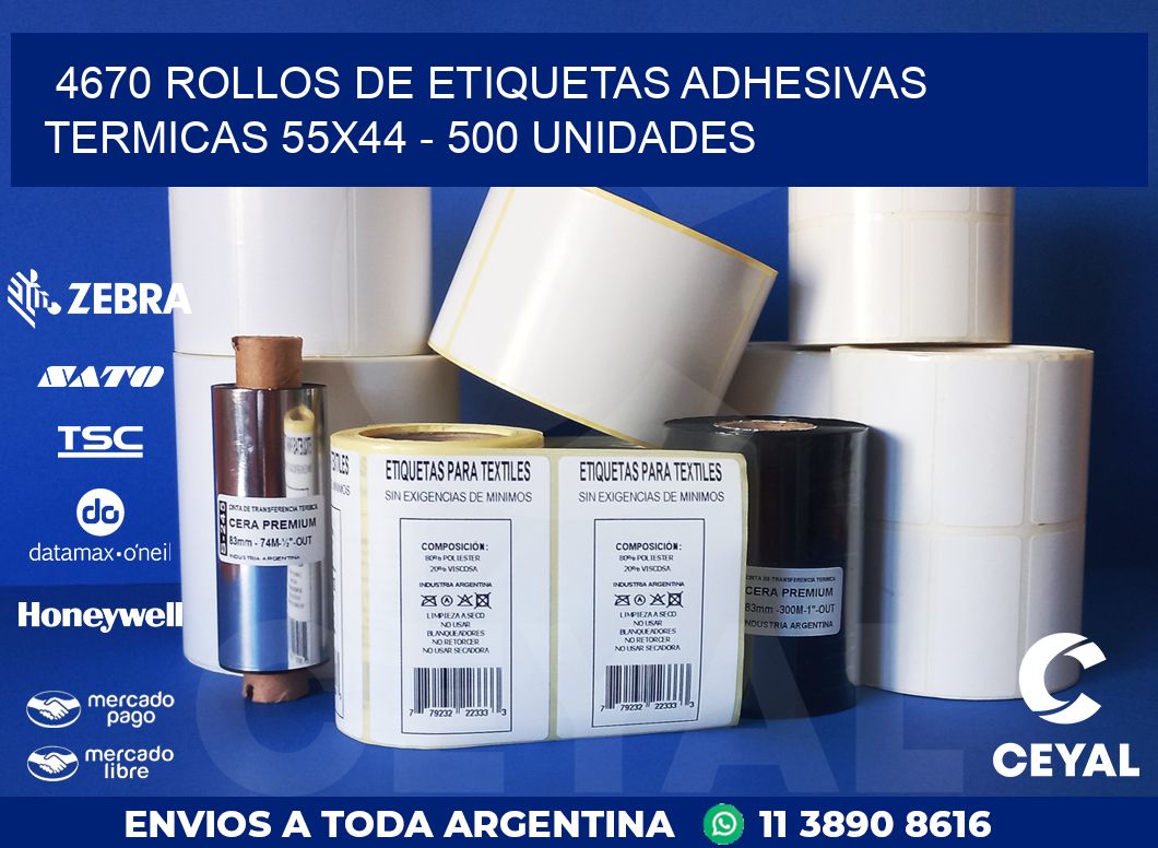 4670 ROLLOS DE ETIQUETAS ADHESIVAS TERMICAS 55X44 - 500 UNIDADES