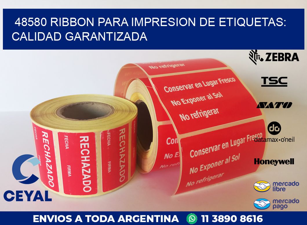 48580 RIBBON PARA IMPRESION DE ETIQUETAS: CALIDAD GARANTIZADA