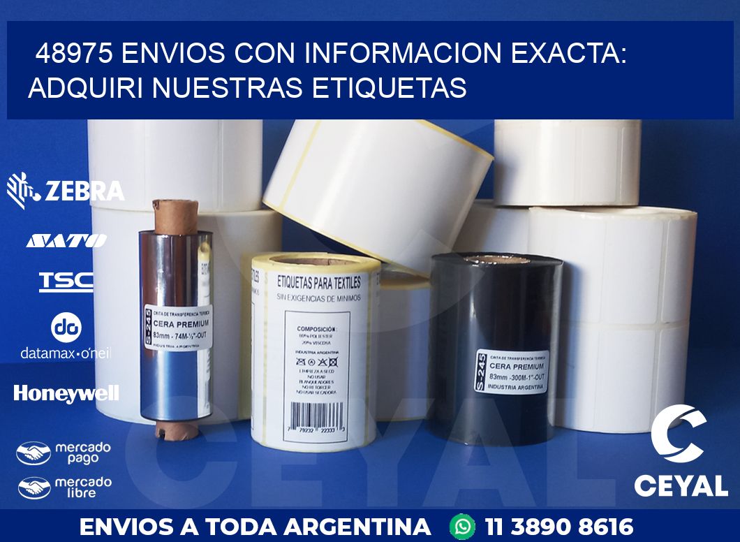 48975 ENVIOS CON INFORMACION EXACTA: ADQUIRI NUESTRAS ETIQUETAS