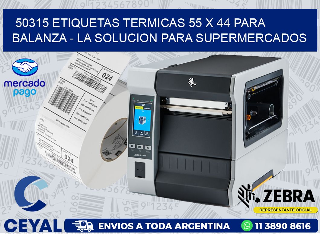 50315 ETIQUETAS TERMICAS 55 X 44 PARA BALANZA - LA SOLUCION PARA SUPERMERCADOS