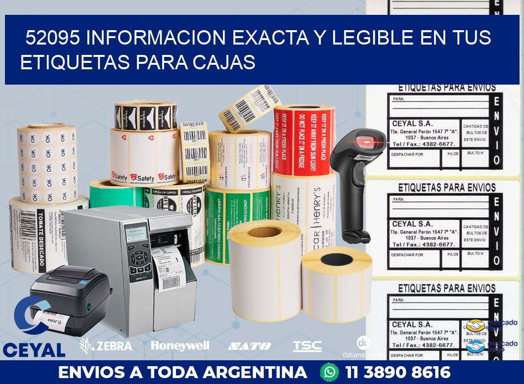 52095 INFORMACION EXACTA Y LEGIBLE EN TUS ETIQUETAS PARA CAJAS