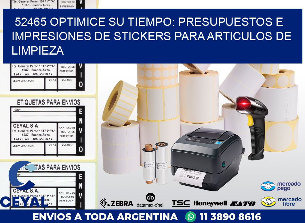 52465 OPTIMICE SU TIEMPO: PRESUPUESTOS E IMPRESIONES DE STICKERS PARA ARTICULOS DE LIMPIEZA