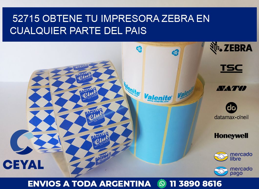 52715 OBTENE TU IMPRESORA ZEBRA EN CUALQUIER PARTE DEL PAIS