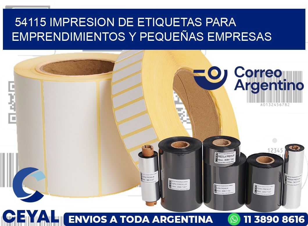 54115 IMPRESION DE ETIQUETAS PARA EMPRENDIMIENTOS Y PEQUEÑAS EMPRESAS