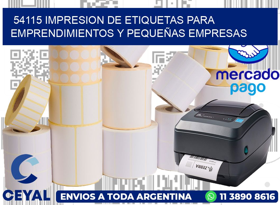 54115 IMPRESION DE ETIQUETAS PARA EMPRENDIMIENTOS Y PEQUEÑAS EMPRESAS