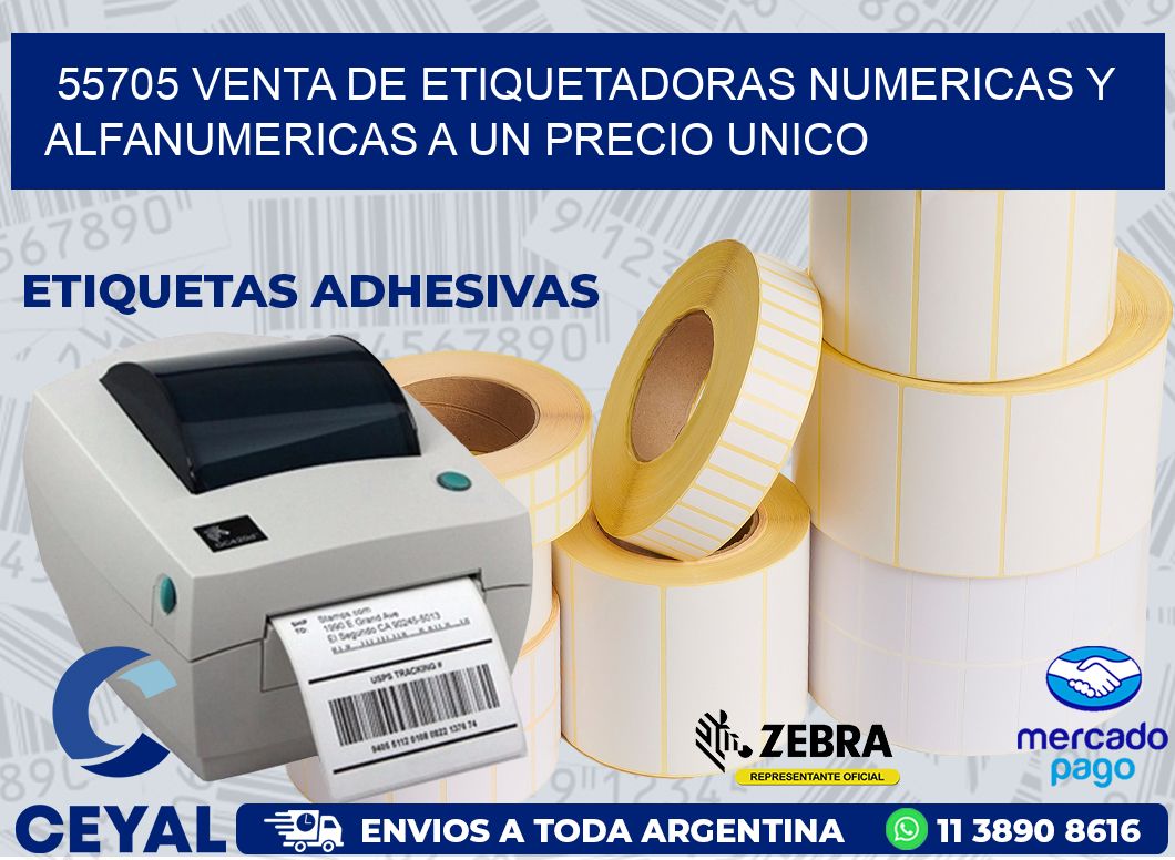 55705 VENTA DE ETIQUETADORAS NUMERICAS Y ALFANUMERICAS A UN PRECIO UNICO