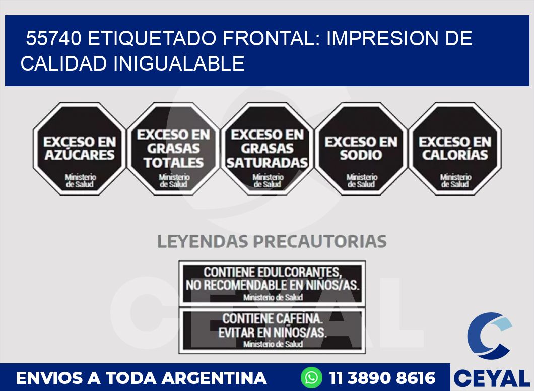55740 ETIQUETADO FRONTAL: IMPRESION DE CALIDAD INIGUALABLE