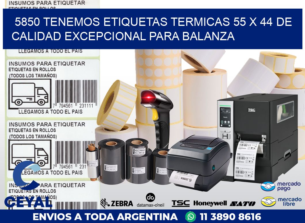 5850 TENEMOS ETIQUETAS TERMICAS 55 X 44 DE CALIDAD EXCEPCIONAL PARA BALANZA