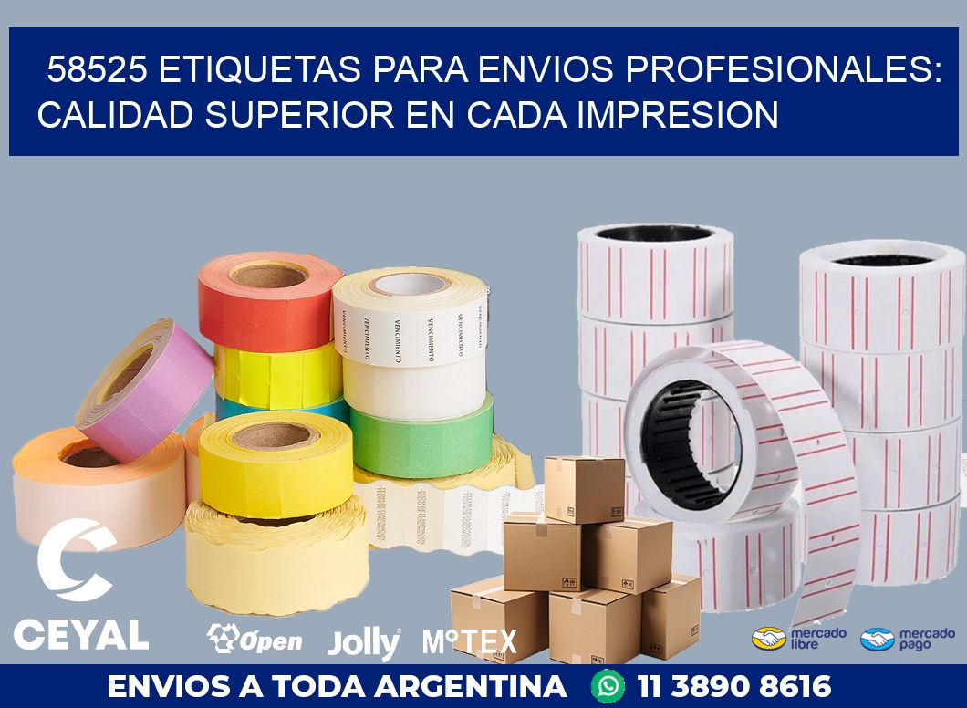 58525 ETIQUETAS PARA ENVIOS PROFESIONALES: CALIDAD SUPERIOR EN CADA IMPRESION