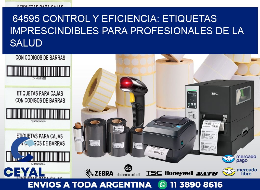 64595 CONTROL Y EFICIENCIA: ETIQUETAS IMPRESCINDIBLES PARA PROFESIONALES DE LA SALUD