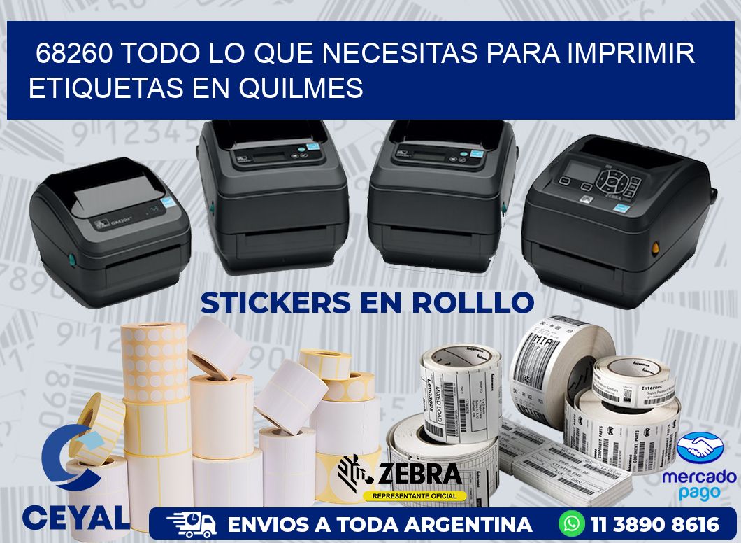 68260 TODO LO QUE NECESITAS PARA IMPRIMIR ETIQUETAS EN QUILMES