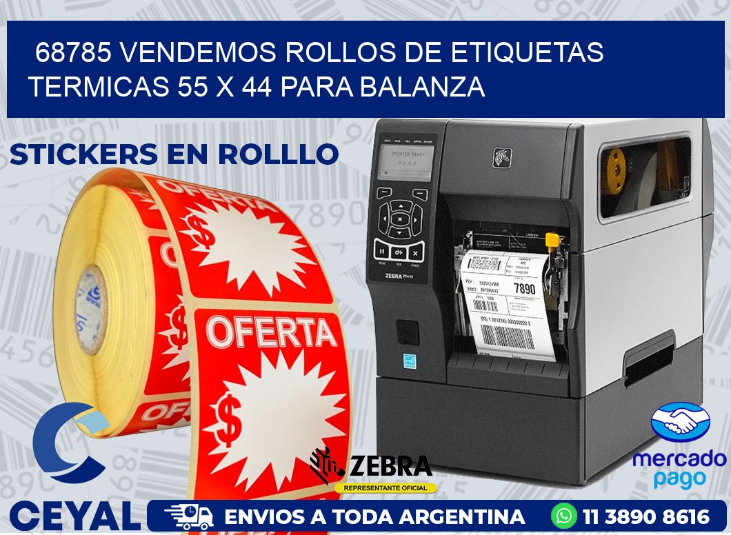 68785 VENDEMOS ROLLOS DE ETIQUETAS TERMICAS 55 X 44 PARA BALANZA