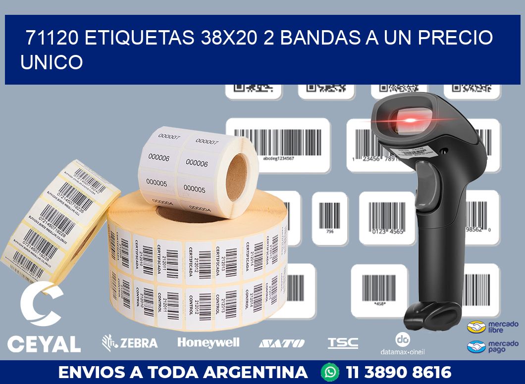 71120 ETIQUETAS 38X20 2 BANDAS A UN PRECIO UNICO