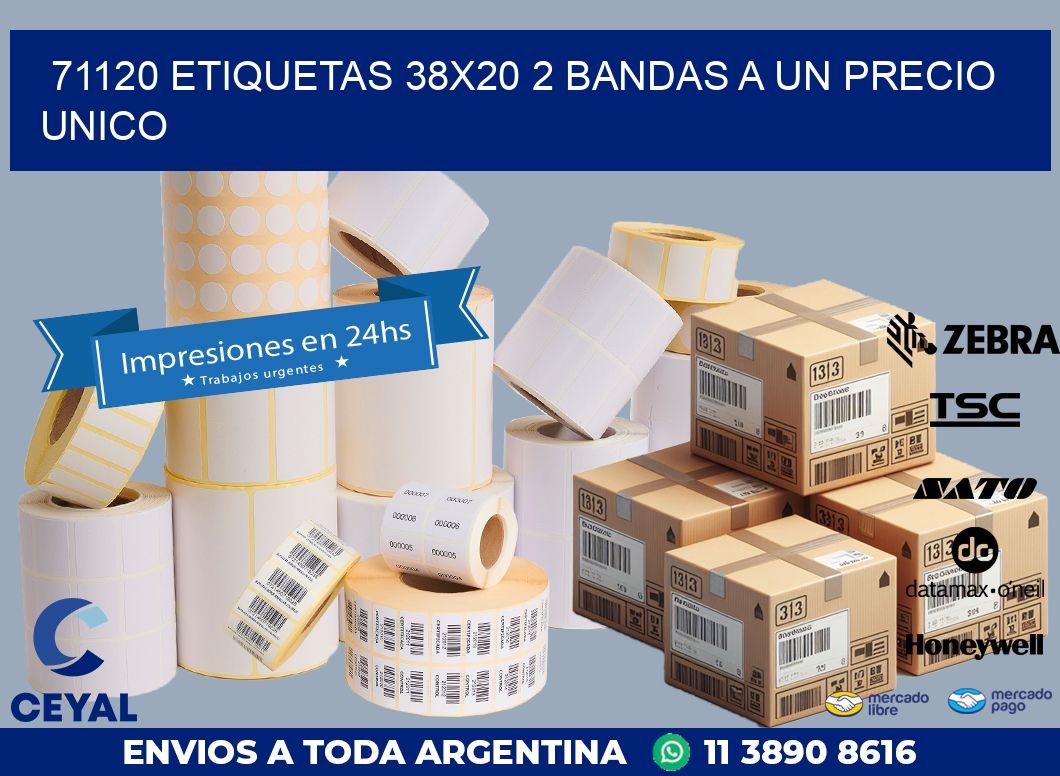 71120 ETIQUETAS 38X20 2 BANDAS A UN PRECIO UNICO