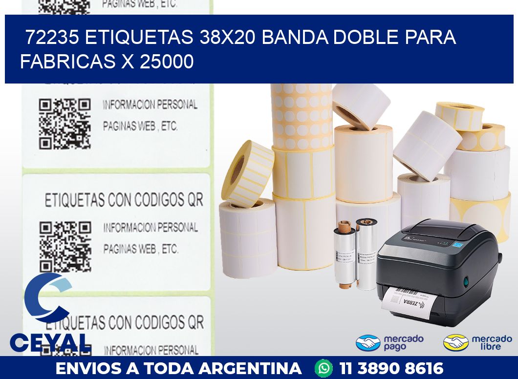 72235 ETIQUETAS 38X20 BANDA DOBLE PARA FABRICAS X 25000