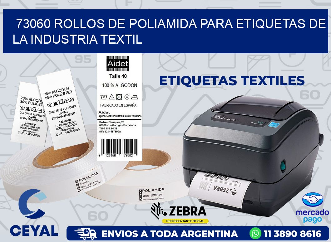 73060 ROLLOS DE POLIAMIDA PARA ETIQUETAS DE LA INDUSTRIA TEXTIL