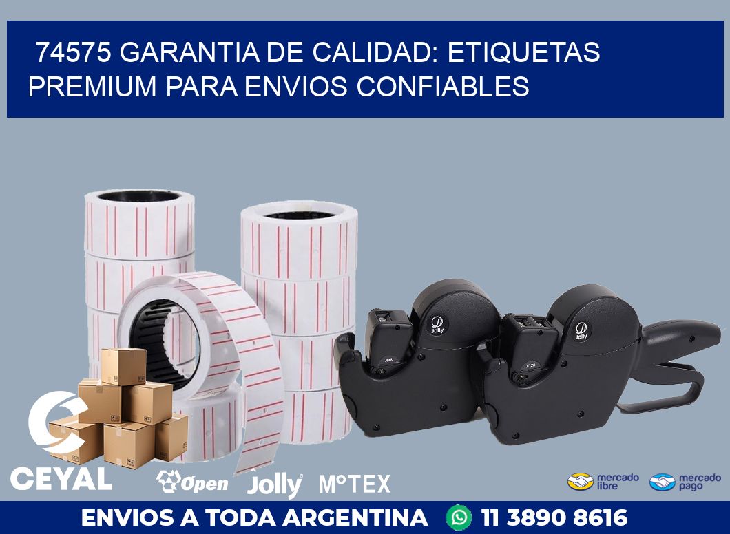 74575 GARANTIA DE CALIDAD: ETIQUETAS PREMIUM PARA ENVIOS CONFIABLES