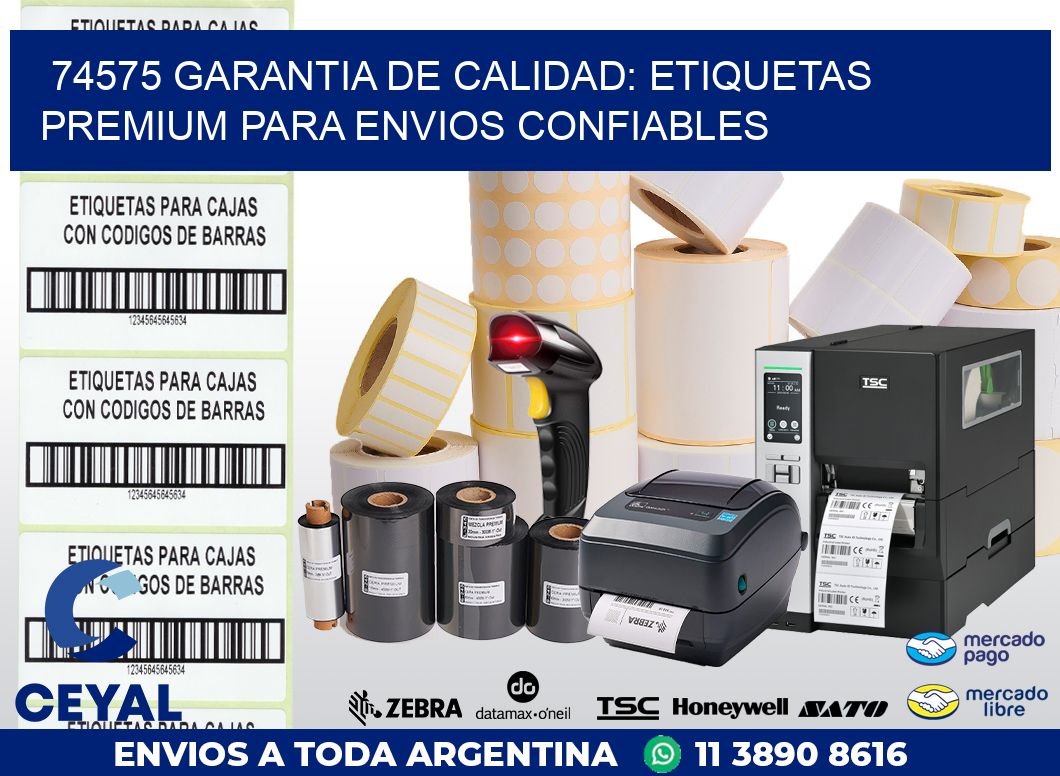 74575 GARANTIA DE CALIDAD: ETIQUETAS PREMIUM PARA ENVIOS CONFIABLES