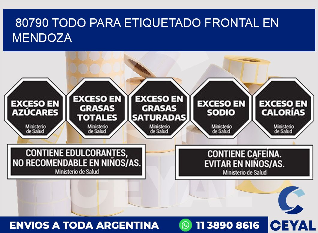 80790 TODO PARA ETIQUETADO FRONTAL EN MENDOZA