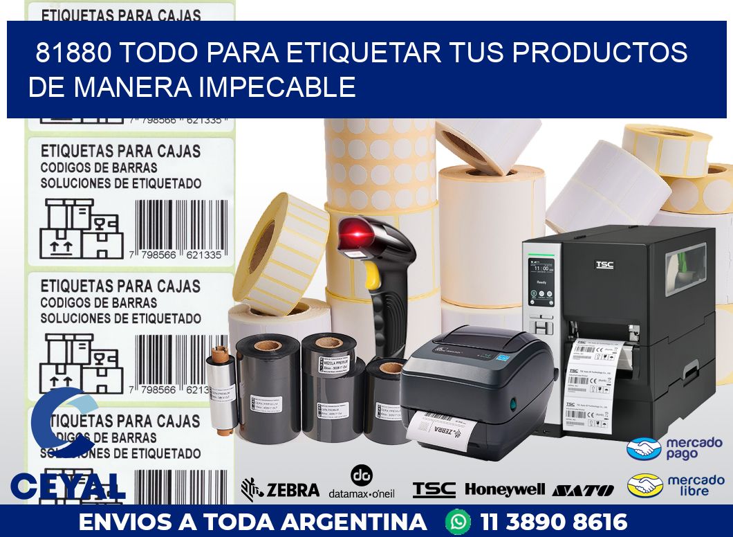 81880 TODO PARA ETIQUETAR TUS PRODUCTOS DE MANERA IMPECABLE