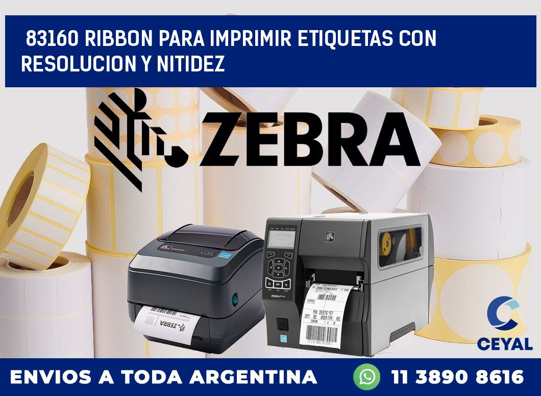 83160 RIBBON PARA IMPRIMIR ETIQUETAS CON RESOLUCION Y NITIDEZ