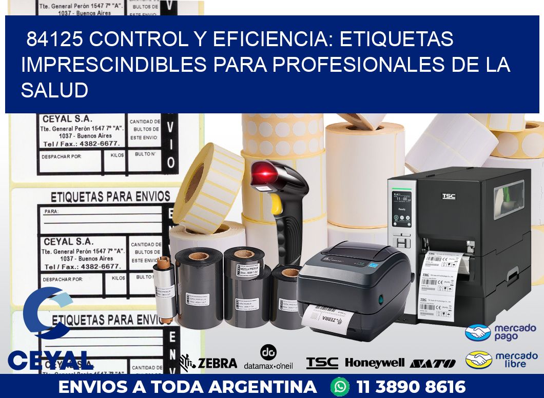 84125 CONTROL Y EFICIENCIA: ETIQUETAS IMPRESCINDIBLES PARA PROFESIONALES DE LA SALUD