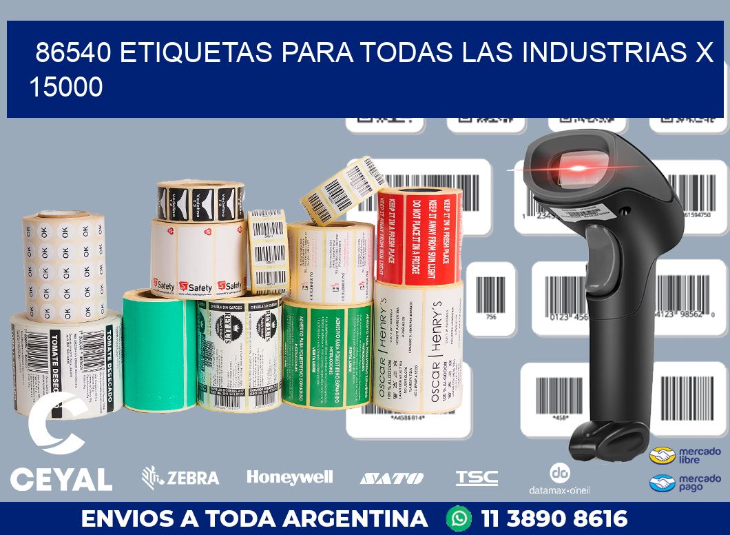 86540 ETIQUETAS PARA TODAS LAS INDUSTRIAS X 15000