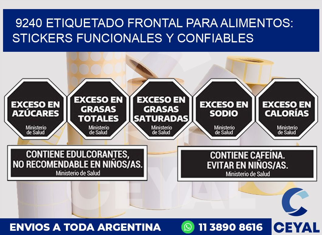 9240 ETIQUETADO FRONTAL PARA ALIMENTOS: STICKERS FUNCIONALES Y CONFIABLES