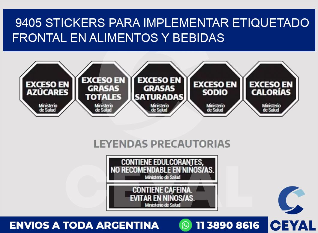 9405 STICKERS PARA IMPLEMENTAR ETIQUETADO FRONTAL EN ALIMENTOS Y BEBIDAS