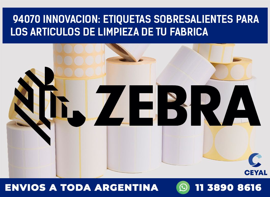 94070 INNOVACION: ETIQUETAS SOBRESALIENTES PARA LOS ARTICULOS DE LIMPIEZA DE TU FABRICA